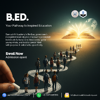 Unlock Your Teaching Dreams with Samruddhi Academy’s B.Ed. - Your Pathway to Inspired Education
