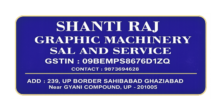 SHANTI RAJ GRAPHIC MACHINERY SAL SERVICE - SHANTI RAJ GRAPHIC MACHINERY SAL SERVICE in SAHIBABAD