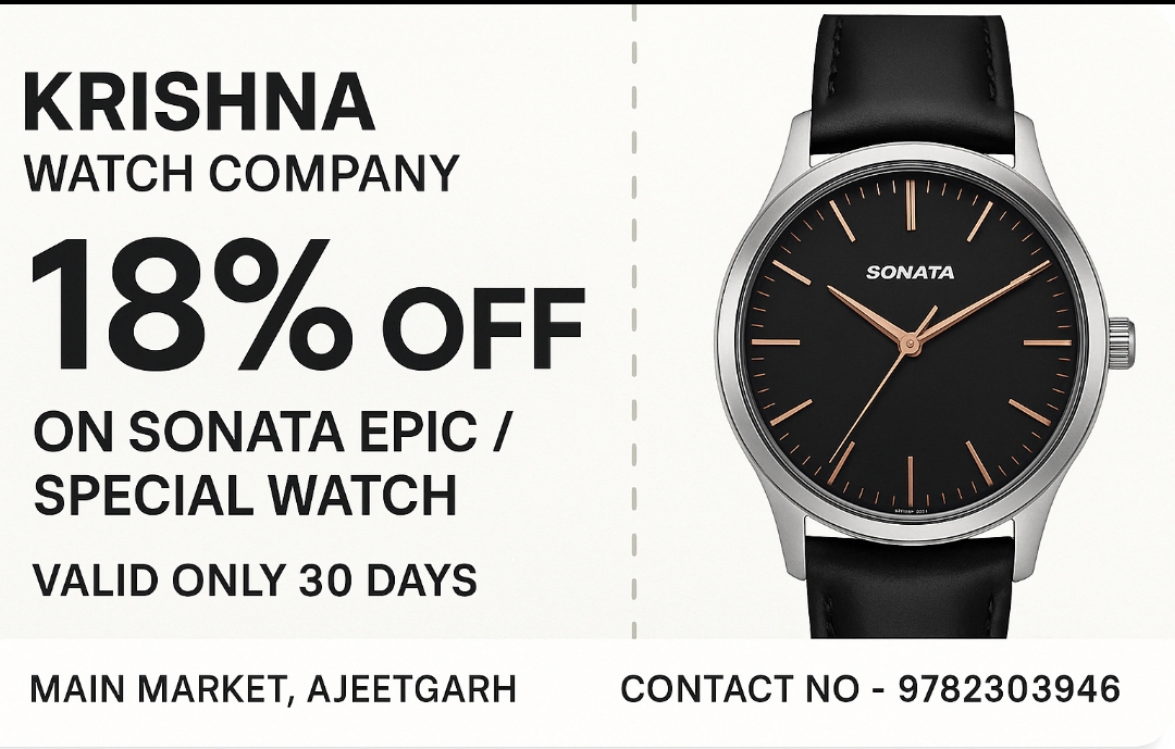  | MOHIT KUMAWAT | Krishna Watch  Company Main  Market Ajeetgarh LANDMARK Near By PNB Bank Ajeetgarh