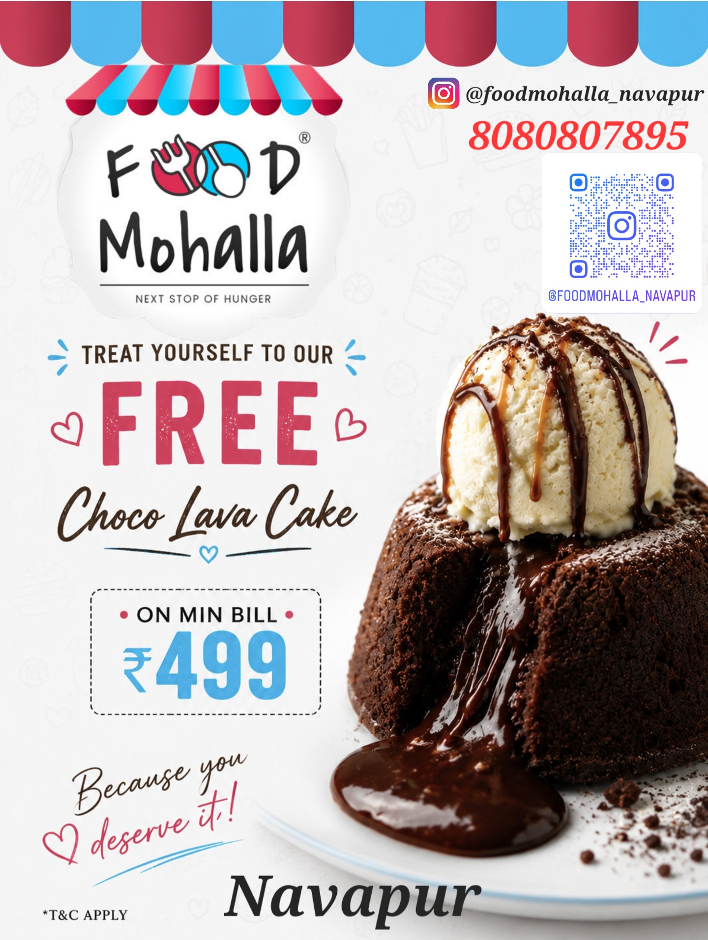 Get Choco Lava Cake Absolutely FREE on Minimum Billing of ₹499/-