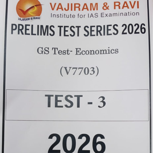 VAJIRAM & RAVI ,PRELIMS TEST SERIES 2026,TEST -3,GS TEST-ECONOMICS-https://media.vyaparify.com/vcards/products/356894/product_1758193741_68cbe84d8e7cf.png Image