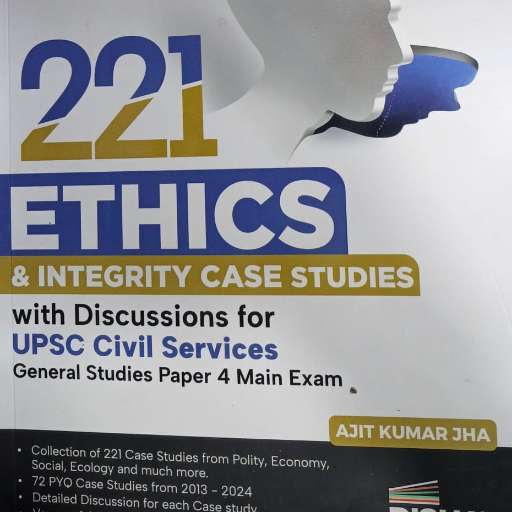 221 ETHICS & INTEGRITY CASE  STUDIES WITH DISCUSSIONS FOR UPSC CIVIL SERVICES GENERAL STUDIES PAPER 4 MAIN EXAM, 2nd Edition, Ajit Kumar Jha-https://media.vyaparify.com/vcards/products/365149/product_1758871221_68d63eb5ef993.png Image