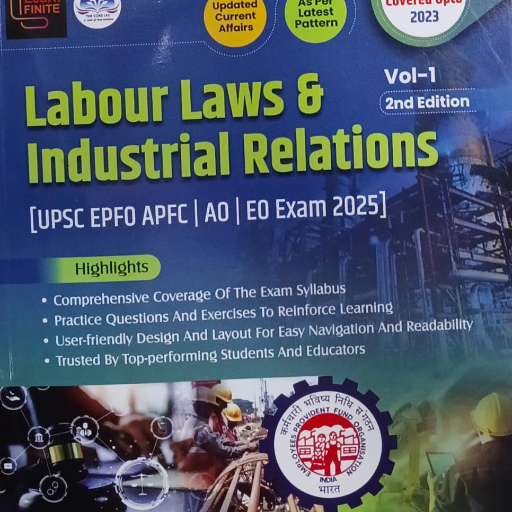 Labour Laws & Industrial Relations, (UPSC EPFO APFC/AO/EO  Exam 2025),2nd Edition, Vol -1,Shailendra jain ,Radhika Wankhade,Total Weight 0.500, Total Pages 251-https://media.vyaparify.com/vcards/products/365213/product_1758872831_68d644ff689aa.png Image