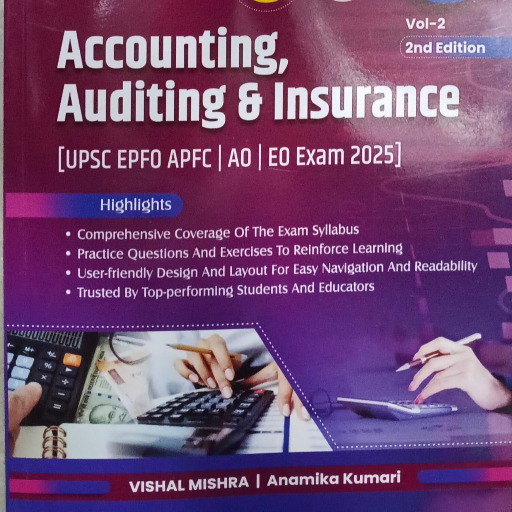 Accounting Auditing & Insurance (UPSC EPFO APFC/AO/EO  Exam 2025),2nd Edition, Vol -2,Vishal Mishra, Anamika Kumari-https://media.vyaparify.com/vcards/products/365232/product_1758873451_68d6476b0f6a9.png Image