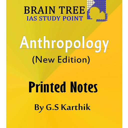  BRAIN TREE Anthropology Study Material (New Edition) By G.S Karthik TIRUPATI BOOK CENTRE UNIT 2 S P N3OLDRAJINDER NAGARNEAR KAROL BAGH METRO GATE NO 7