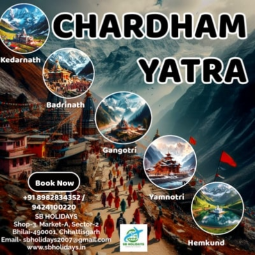  Chardham Yatra S B TRAVELS AND SERVICES C O S B TRAVELS AND SERVICES SHOP NO 5 A MARKET SECTOR 2 BHILAI