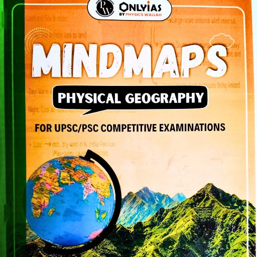  Only IAS Mind maps Physical Geography UPSC/PSC Competitive Examinations TIRUPATI BOOK CENTRE UNIT 2 S P N3OLDRAJINDER NAGARNEAR KAROL BAGH METRO GATE NO 7