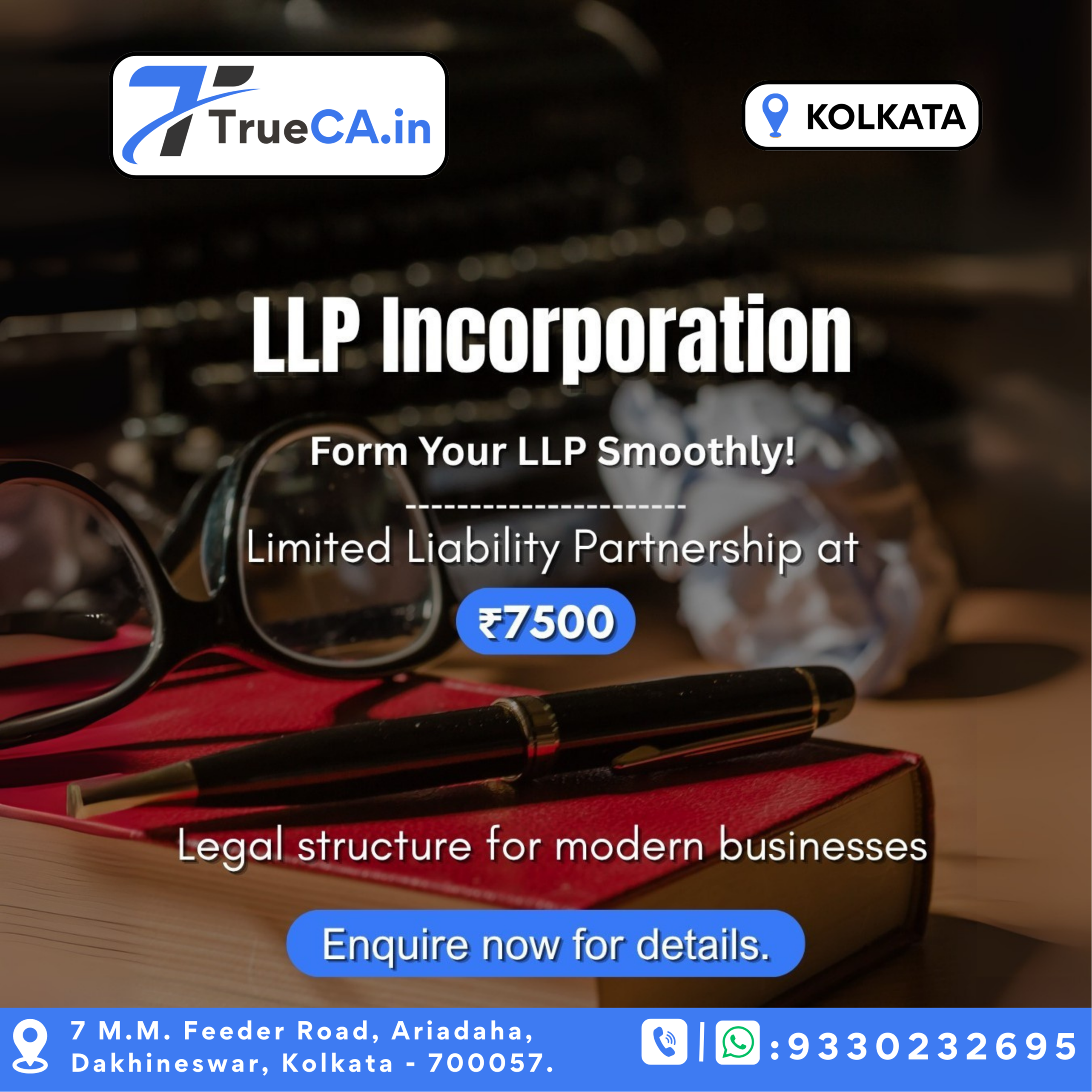  LLP Incorporation Service in Kolkata - Easy Business Setup SHUBHAM MISHRA AND CO F 67 1 29 KHUSIRESIDENCY 2 ND FLOORBLOCK A FLAT 204 7 M M FEEDER ROAD ARIADAHA KALACHAND HIGH SCHOOL