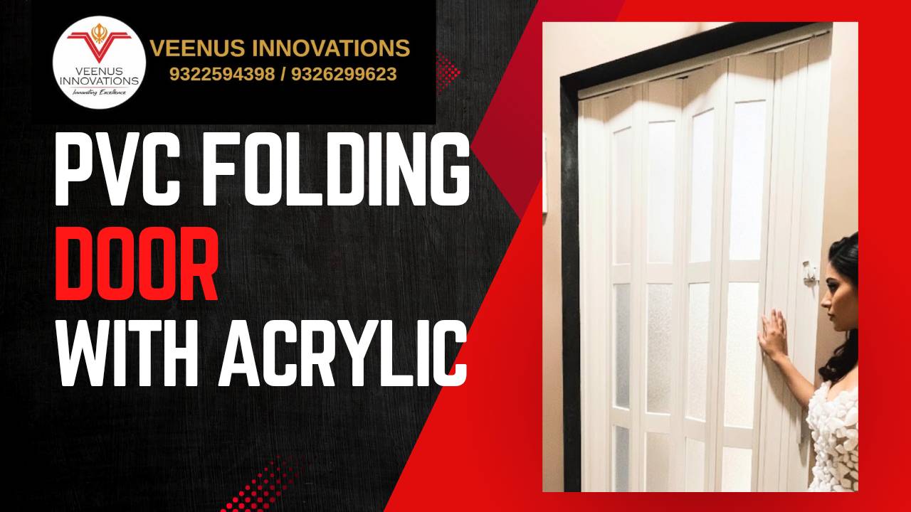 PVC Folding Door with Acrylic Slots in Thane - Stylish Space Enhancer -  - Buy Online at VEENUS INNOVATIONS