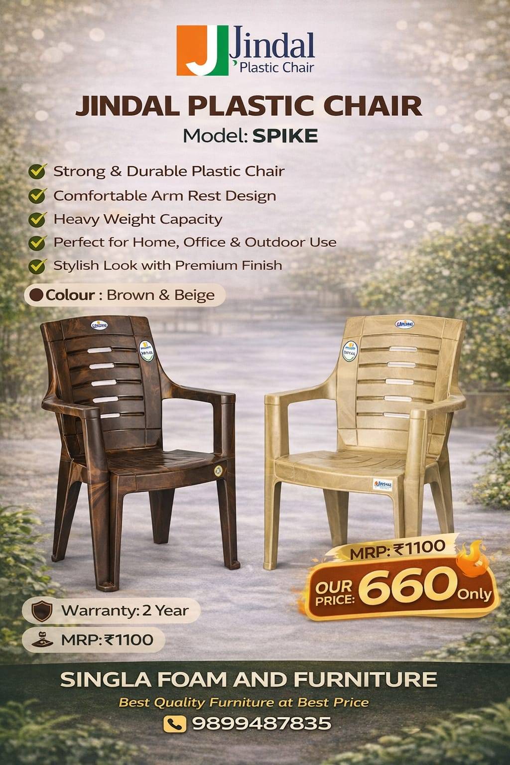  Jindal Plastic Chair - Spike in Gurugram - Ergonomic Design SINGLA FOAM AND FURNITURE SHOP NO 03 SECTOR 52 GURUGRAM HARYANA 122003 122003 LANDMARK Wazirabad